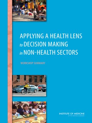 cover image of Applying a Health Lens to Decision Making in Non-Health Sectors